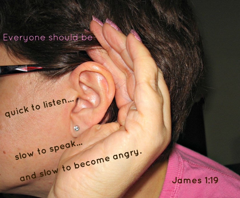 Quick to listen James 1-19